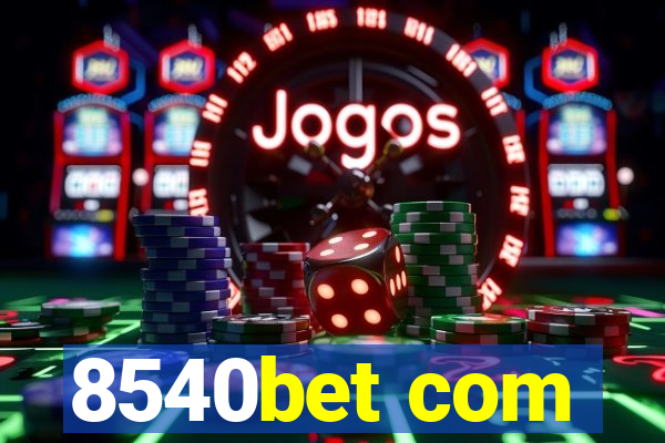 8540bet com